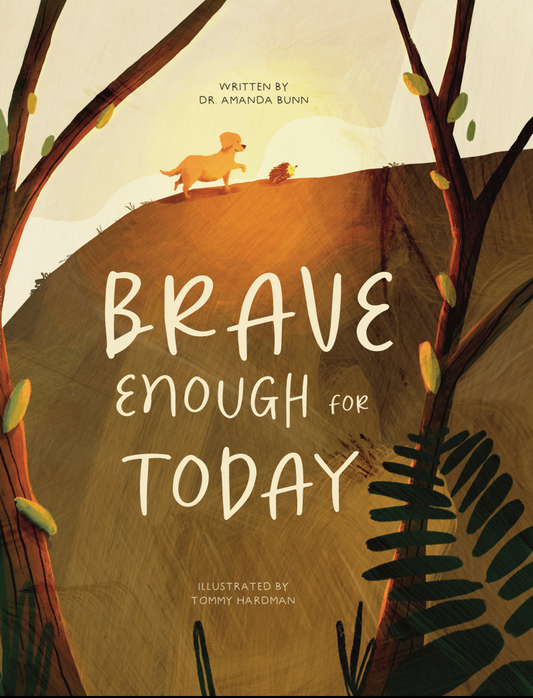 Brave Enough for Today